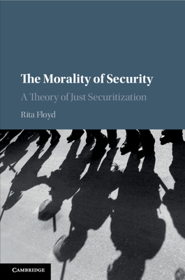 The Morality of Security - Floyd, Rita
