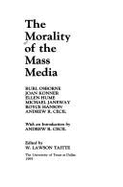 The Morality of the Mass Media