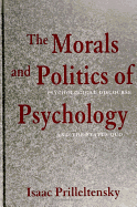 The Morals and Politics of Psychology: Psychological Discourse and the Status Quo