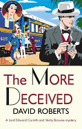 The More Deceived