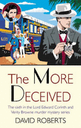 The More Deceived