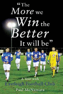 The More We Win, the Better It Will Be'