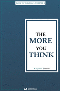 The More You Think: Book of Wisdom - Volume 4