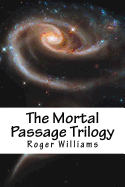 The Mortal Passage Trilogy