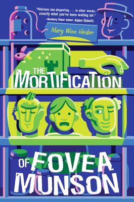 The Mortification of Fovea Munson - Heider, Mary Winn