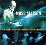 The Mose Chronicles: Live in London, Vol. 2