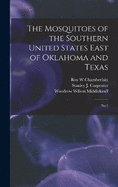 The Mosquitoes of the Southern United States East of Oklahoma and Texas: No.3