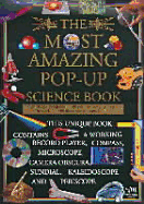 The Most Amazing Pop-Up Science Book: A Three-Dimensional Exploration