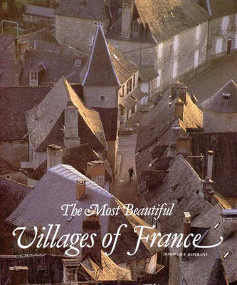 The Most Beautiful Villages of France - Reperant, Dominique (Photographer)