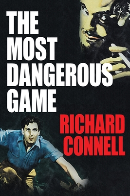 The Most Dangerous Game - Connell, Richard