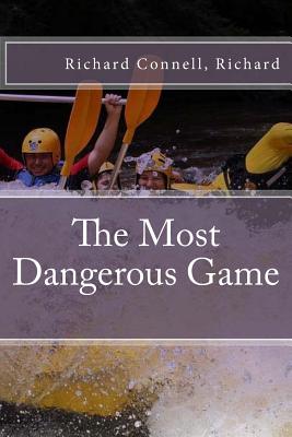 The Most Dangerous Game - Connell, Richard Richard