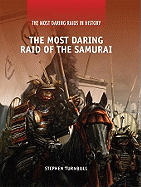 The Most Daring Raid of the Samurai