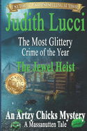 The Most Glittery Crime of the Year: The Jewel Heist: A Massanutten Tale