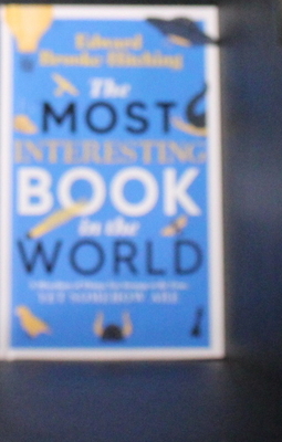 The Most Interesting Book in the World - Brooke-Hitching, Edward