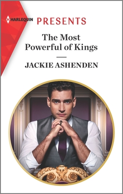 The Most Powerful of Kings - Ashenden, Jackie