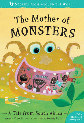 The Mother of Monsters: A Tale from South Africa - Parnell, Fran