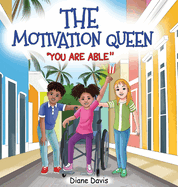 The Motivation Queen "You Are Able"