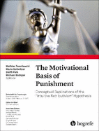 The Motivational Basis of Punishment: Conceptual Replications of the "Intuitive Retributivism" Hypothesis