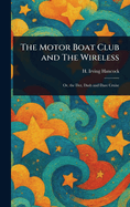 The Motor Boat Club and The Wireless