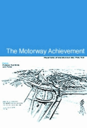 The Motorway Achievement: Frontiers of Knowledge and Practice