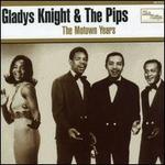 The Motown Years - Gladys Knight & The Pips