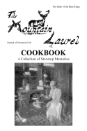 The Mountain Laurel Cookbook: A Collection of Stovetop Memories