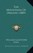 The Mountains Of Oregon (1889)