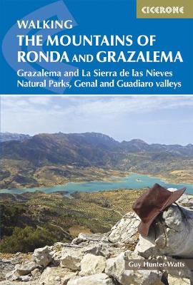 The Mountains of Ronda and Grazalema: Grazalema and La Sierra de las Nieves Natural Parks, Genal and Guadiaro valleys - Hunter-Watts, Guy