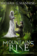 The Mountains Rise: Book 1