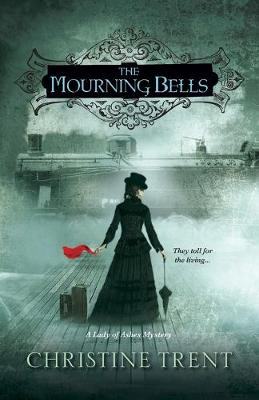 The Mourning Bells - Trent, Christine