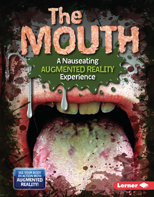 The Mouth (a Nauseating Augmented Reality Experience) - Leed, Percy