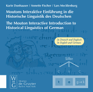 The Mouton Interactive Introduction to Historical Linguistics of German