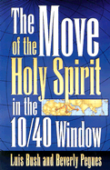 The Move of the Holy Spirit in the 10/40 Window