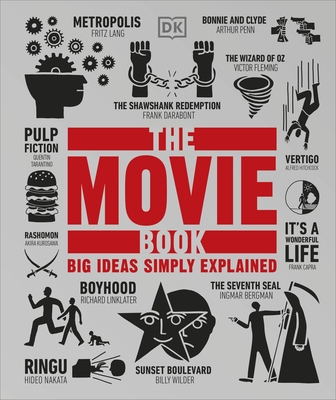 The Movie Book: Big Ideas Simply Explained - DK