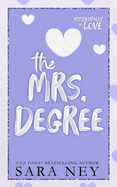The Mrs Degree: A Secret Baby Second Chance Romance