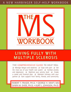 The MS Workbook: Living Fully with Multiple Sclerosis