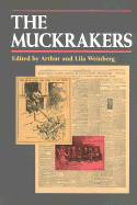The Muckrakers - Weinberg, Arthur (Editor), and Weinberg, Lila (Editor), and Tarbell, Ida M (Contributions by)