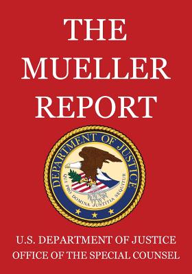 The Mueller Report - U S Department of Justice