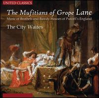 The Mufitians of Grope Lane - City Waites