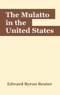 The Mulatto in the United States