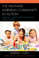 The Multi-Age Learning Community in Action: Creating a Caring School Environment for All Children