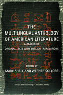 The Multilingual Anthology of American Literature: A Reader of Original Texts with English Translations