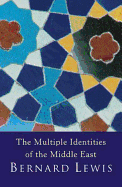 The Multiple Identities Of The Middle East