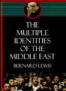 The Multiple Identities of the Middle East