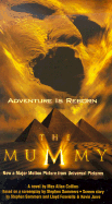 The Mummy - Collins, Max Allan, and Sommers, Stephen (Screenwriter)