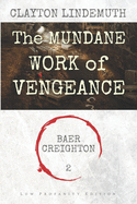 The Mundane Work of Vengeance: Low Profanity Edition