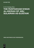 The Muntakhab Siwan Al-Hikmah of Abu Sulaiman As-Sijistani: Arabic Text, Introduction and Indices