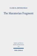 The Muratorian Fragment: Text, Translation, Commentary
