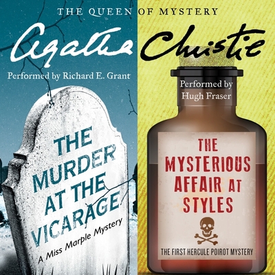 The Murder at the Vicarage & the Mysterious Affair at Styles - Christie, Agatha, and Hickson, Joan (Read by), and Fraser, Hugh, Sir (Read by)