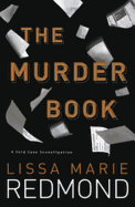 The Murder Book: A Cold Case Investigation